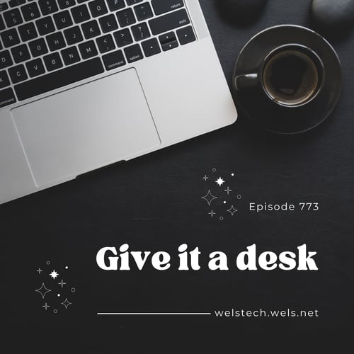 773 - Give It a Desk