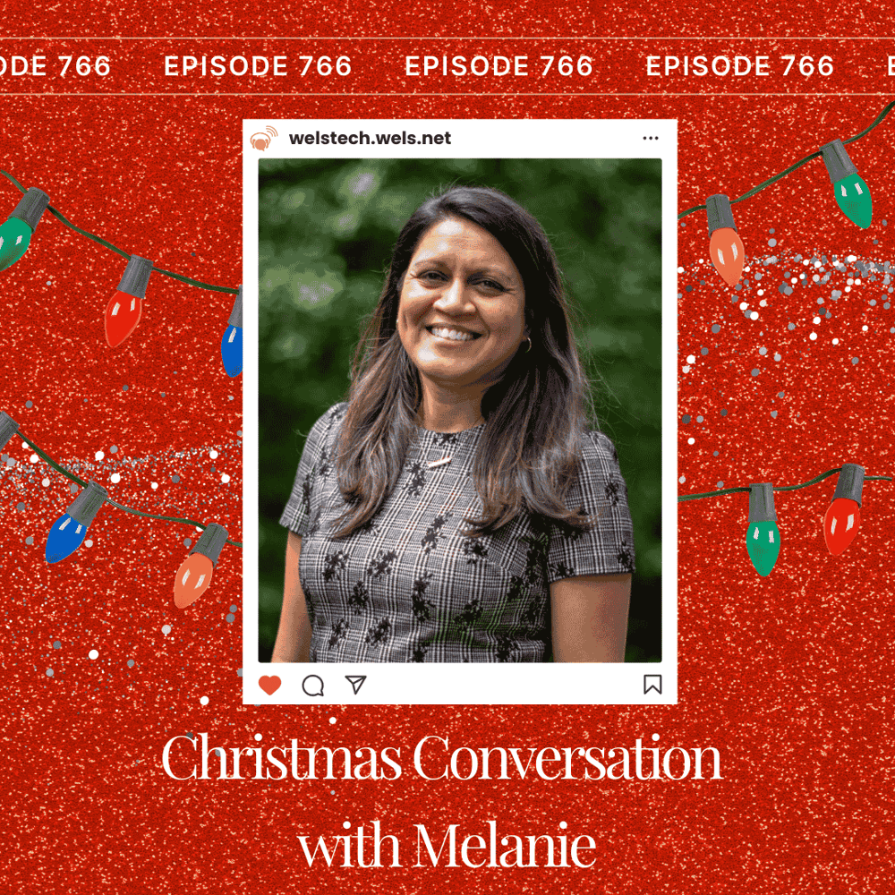 766 – Christmas Conversation with Melanie