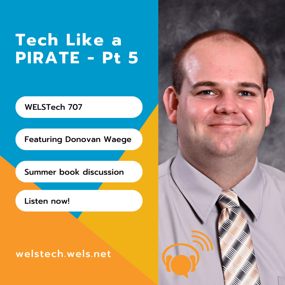 707 – Tech Like a Pirate Pt 5